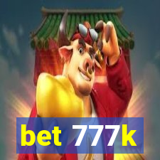 bet 777k